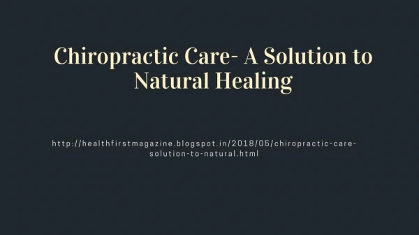 Chiropractic Care- A Solution to Natural Healing