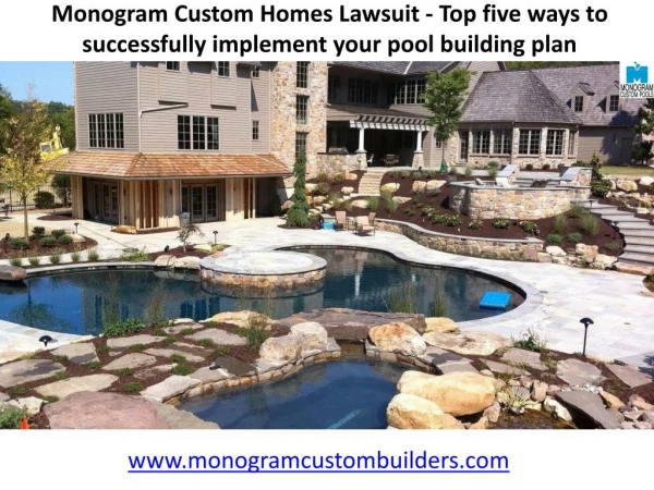 Monogram Custom Homes - Top five ways to successfully implement your pool building plan