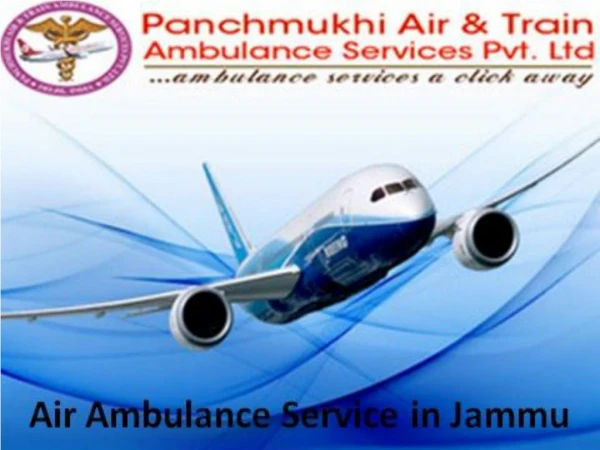 Get Air Ambulance Service in Jammu with Best Medical Staff Team