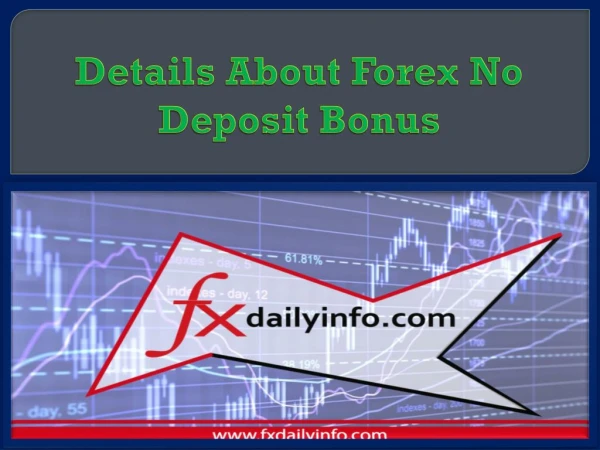 Details About Forex No Deposit Bonus