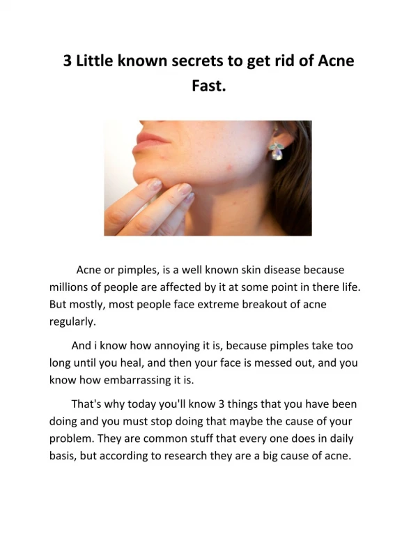 3 Little known secrets to get rid of Acne Fast.