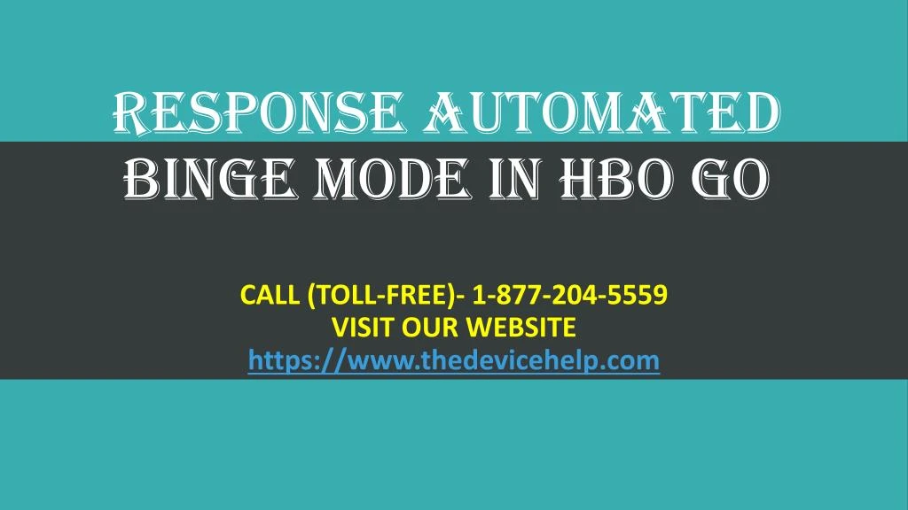 response automated binge mode in hbo go