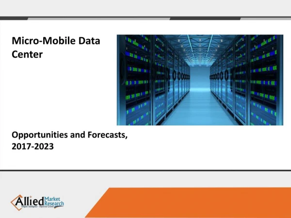 Micro-Mobile Data Center Market by Rack -Size (525 RU and 2650 RU), Industry (BFSI, Healthcare, Oil & Gas, Retail, Manuf