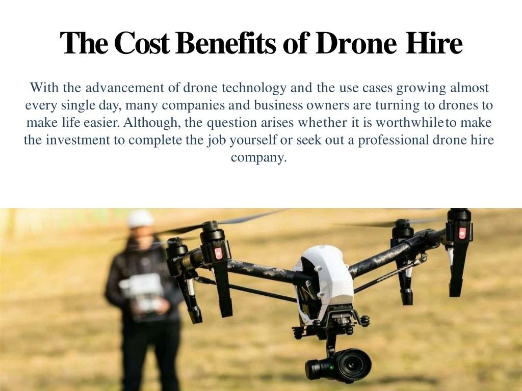 the cost benefits of drone hire