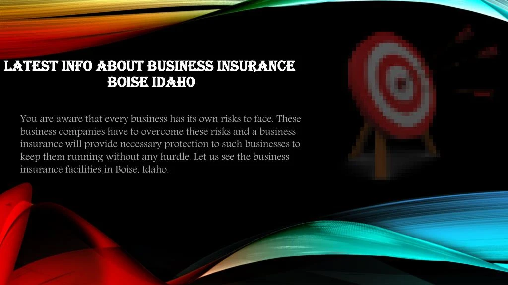 latest info about business insurance boise idaho