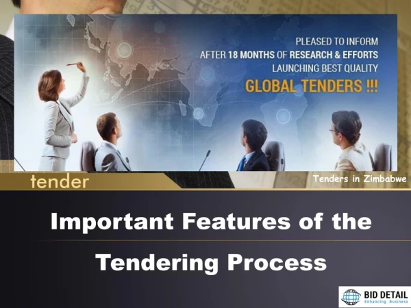 Important Features of the Tendering Process