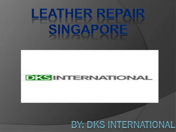 Grab our leather repair service in Singapore & save your money