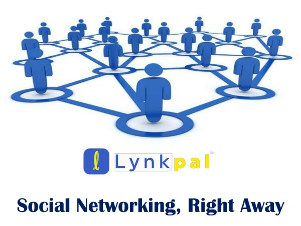 Lynkpal - Social Networking Website for All Social Needs