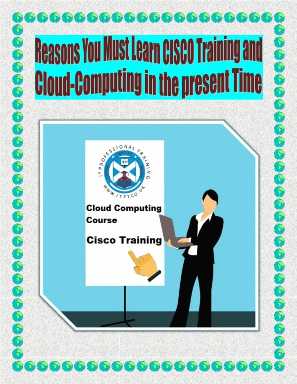 Reasons You Must Learn CISCO Training and Cloud-Computing in the present Time