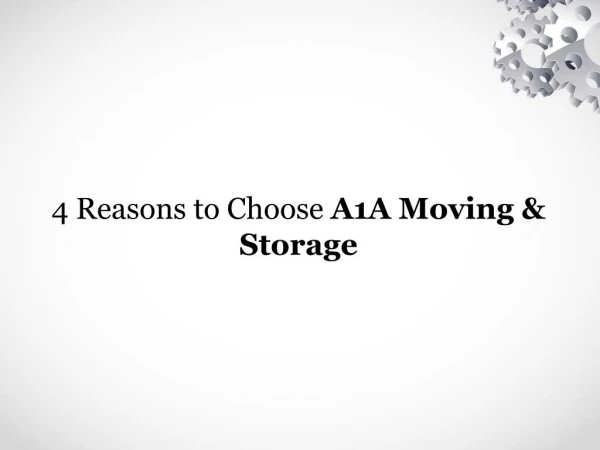 4 Reasons to Choose A1A Moving & Storage