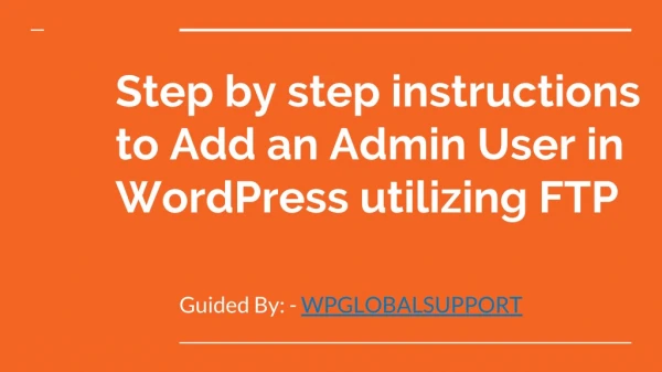 Easy way to Add an Admin User in WordPress using FTP?
