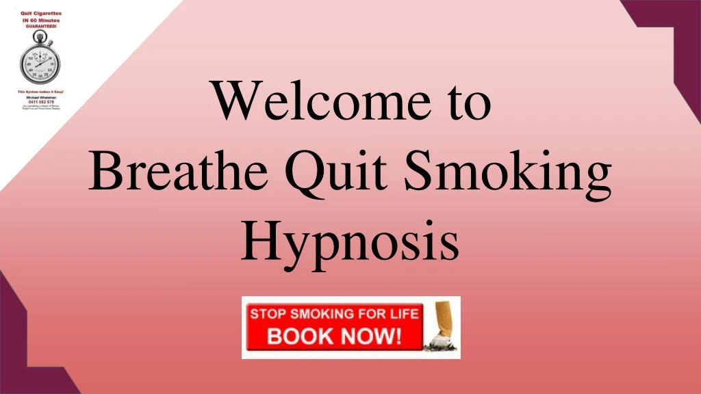 welcome to breathe quit smoking hypnosis