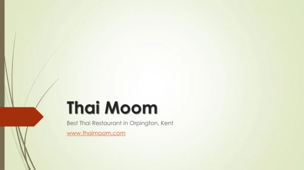 Thai Moom - Best Thai Restaurant in Orpington, Kent