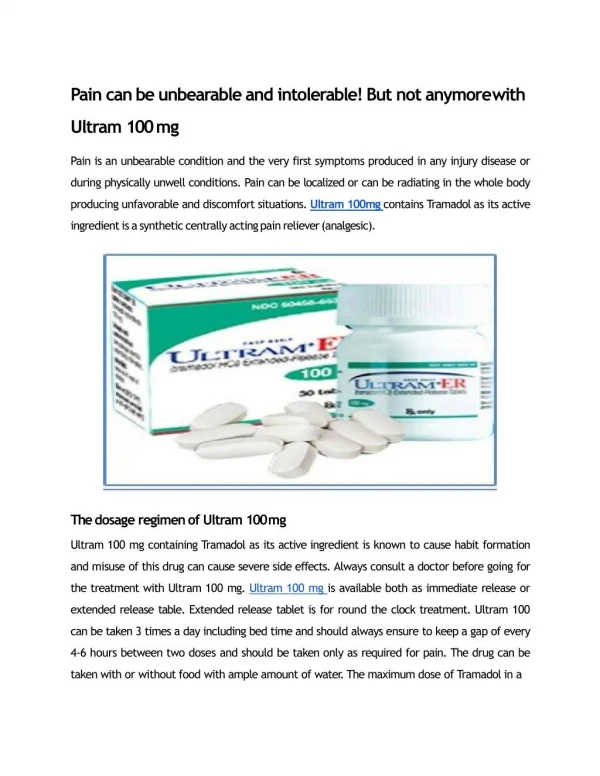 Pain can be unbearable and intolerable! But not anymore with Ultram 100 mg