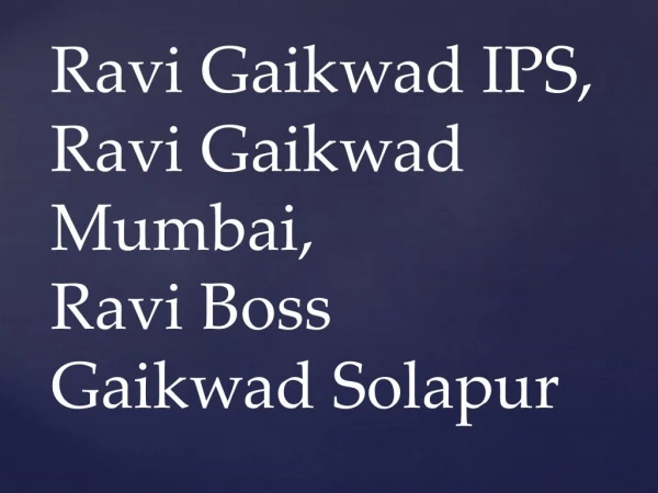 Ravi Boss Gaikwad Solapur | Uses Various Digital Marketing Methods to Build a Brand
