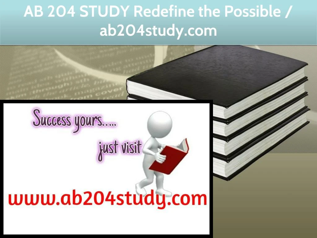ab 204 study redefine the possible ab204study com