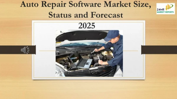 Auto Repair Software Market Size, Status and Forecast 2025