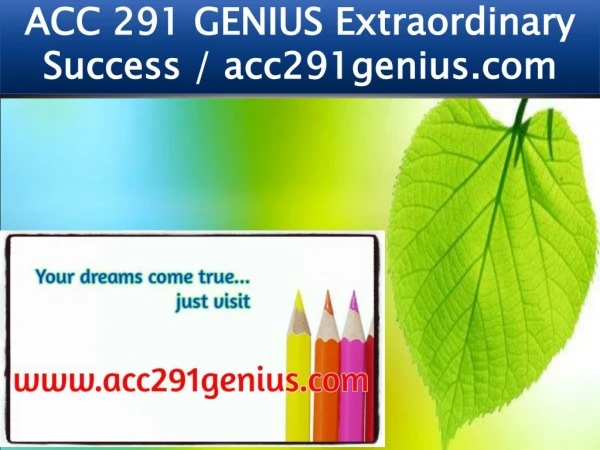 ACC 291 GENIUS Extraordinary Success / acc291genius.com