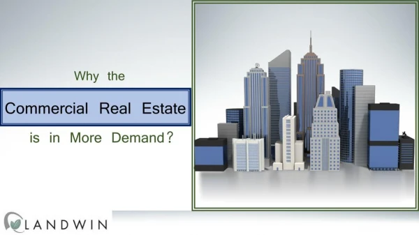 Why the Commercial Real Estate is in More Demand