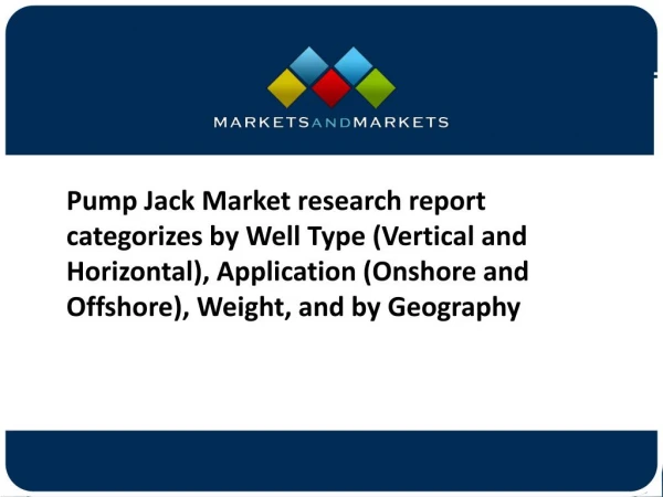 Pump Jack Market Forecast to 2022â€“ Application and Company Profiles Analysis