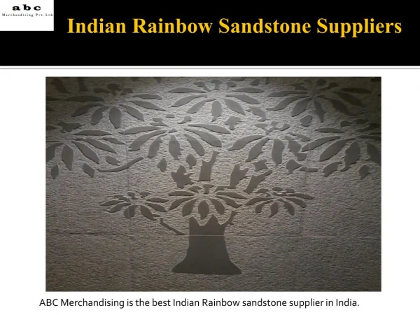 Best Indian Rainbow Sandstone Supplier