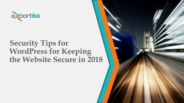 Security tips for word press for keeping the website secure in 2018