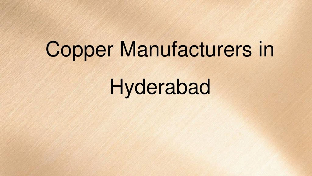 copper manufacturers in hyderabad