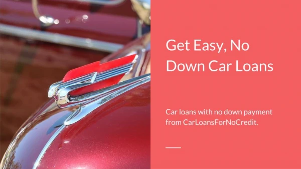 Get Car Loans With No Down Payment and Bad Credit