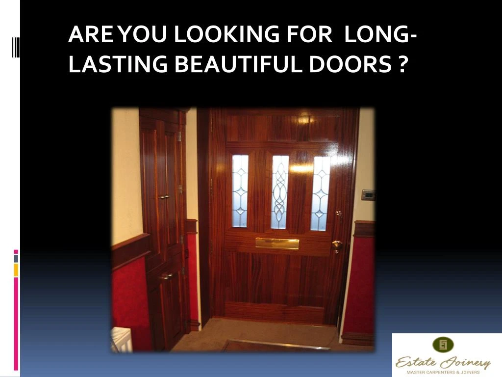 are you looking for long lasting beautiful doors