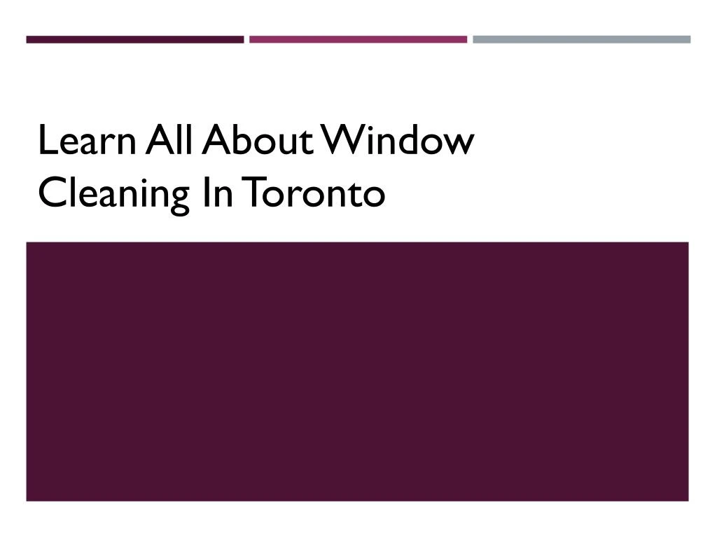learn all about window cleaning in toronto