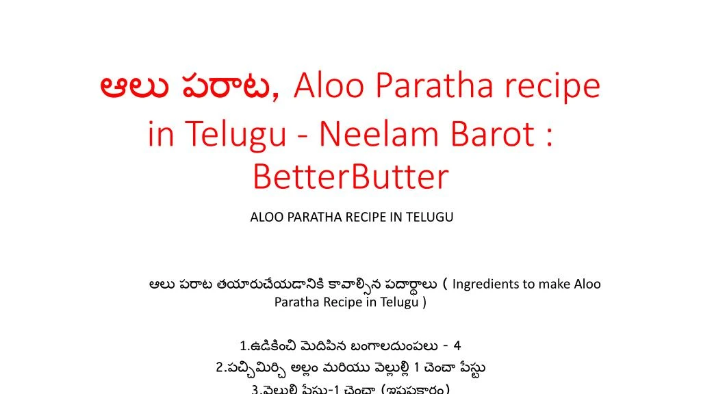 aloo paratha recipe in telugu neelam barot betterbutter