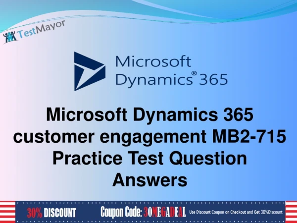 Microsoft Dynamics 365 Enterprise MB2-715 Practice Test