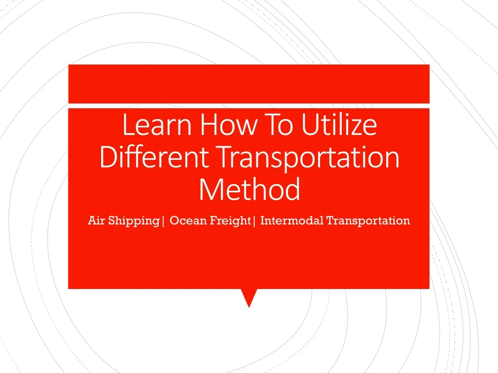 learn how to utilize different transportation
