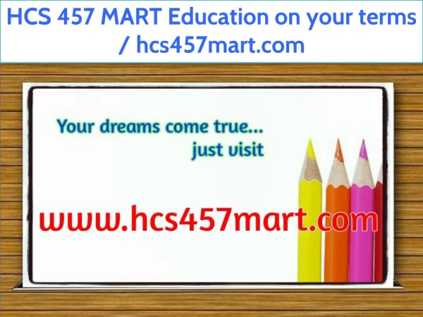 HCS 457 MART Education on your terms / hcs457mart.com