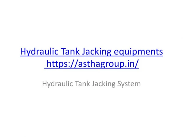 Hydraulic Tank Jacking System Manufacturer, Exporter, Supplier