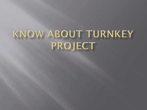 Know about turnkey project