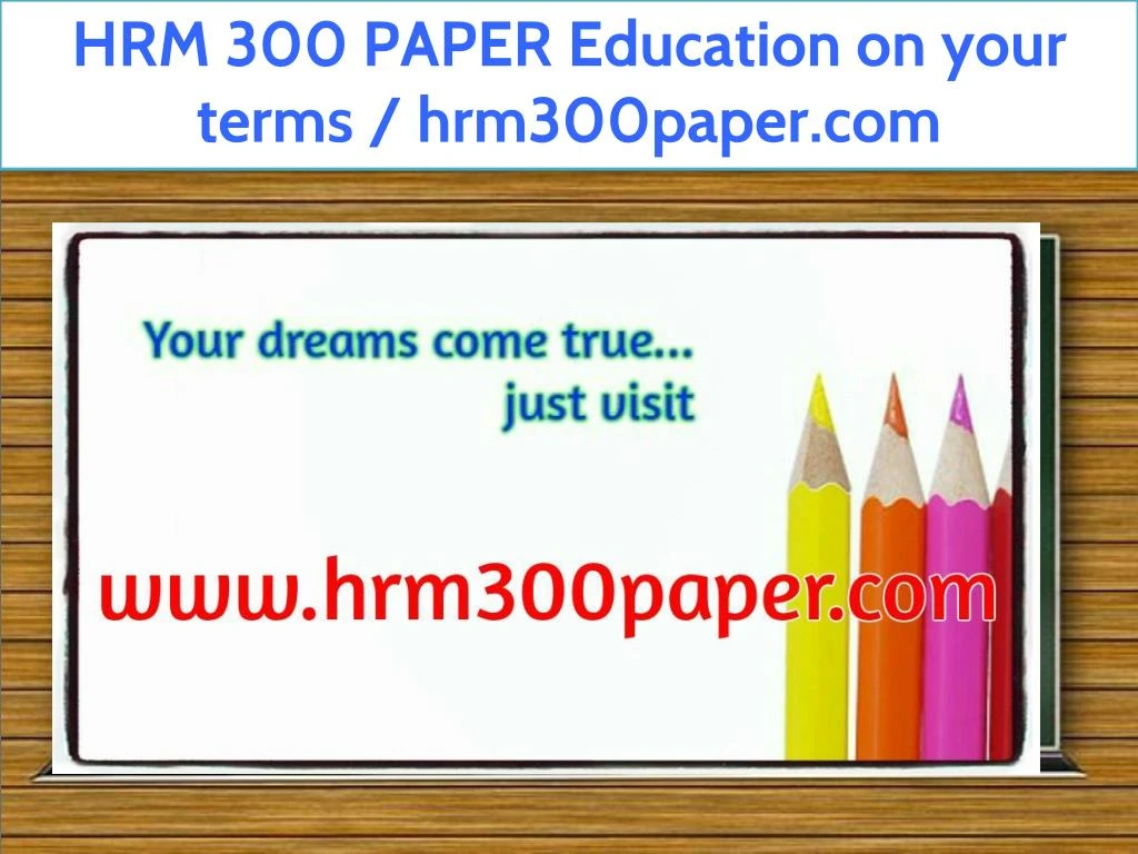 hrm 300 paper education on your terms hrm300paper