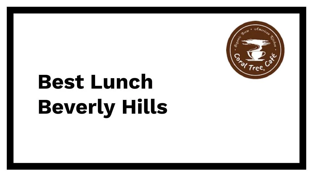 best lunch beverly hills