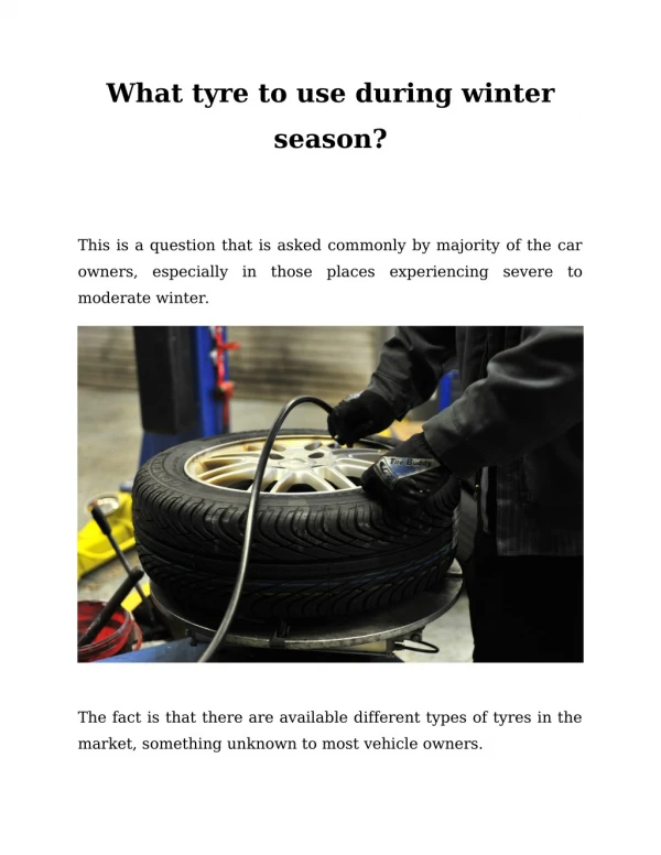 What tyre to use during winter season?
