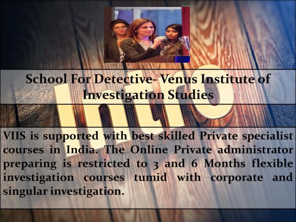 School For Detective- Venus Institute of Investigation Studies