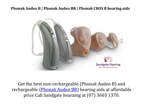 Phonak Audeo B | Phonak Audeo BR | Phonak CROS B hearing aids