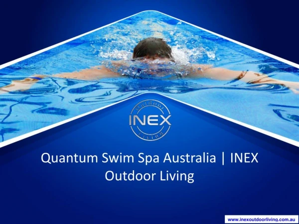 Quantum Swim Spa Australia | INEX Outdoor Living