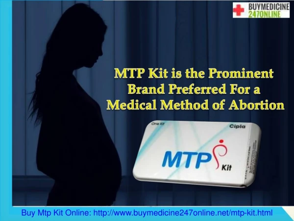 MTP Kit Is the Prominent Brand Preferred For a Medical Method of Abortion