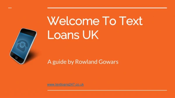 Text loans@ http://www.textloans247.co.uk/