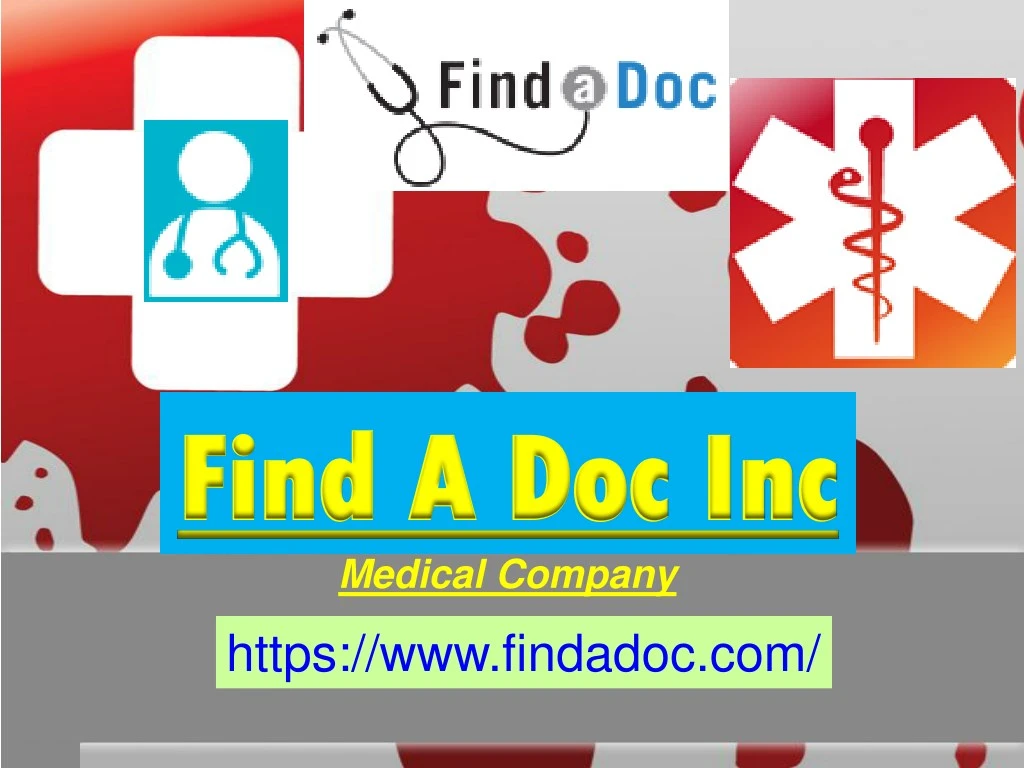 find a doc inc find a doc inc medical company