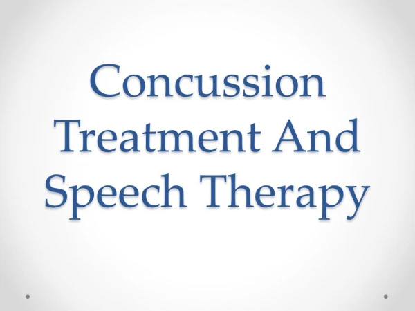 Concussion Treatment And Speech Therapy