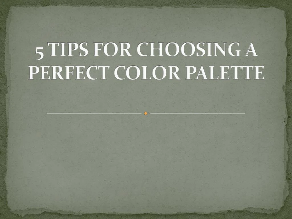 5 tips for choosing a perfect color palette