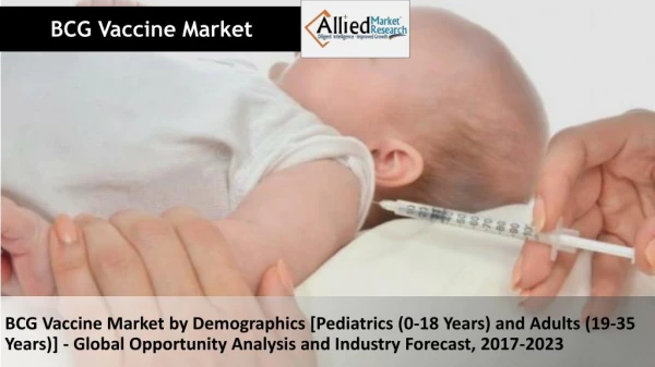 BCG Vaccine Market Expected to Grow Rapidly by 2023