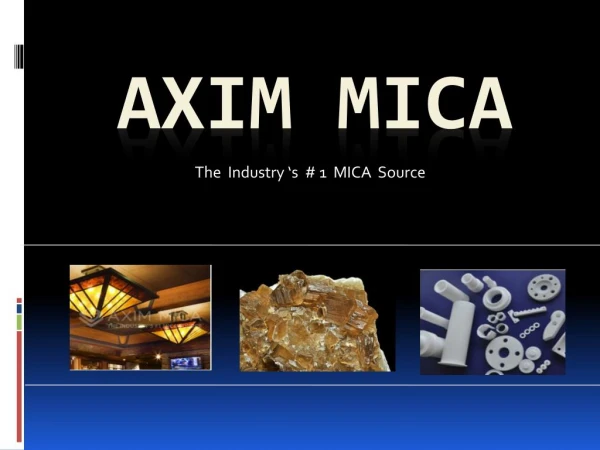 Welcome to Axim Mica- Buy All types of Mica Material & Mica Product