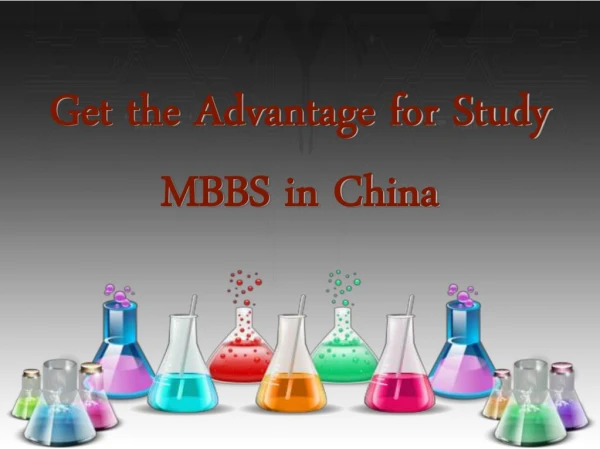 Get the Advantage for Study MBBS in China